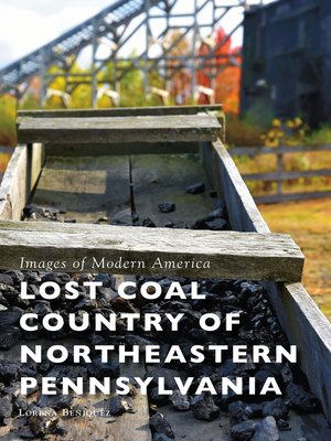 cover image of Lost Coal Country of Northeastern Pennsylvania
